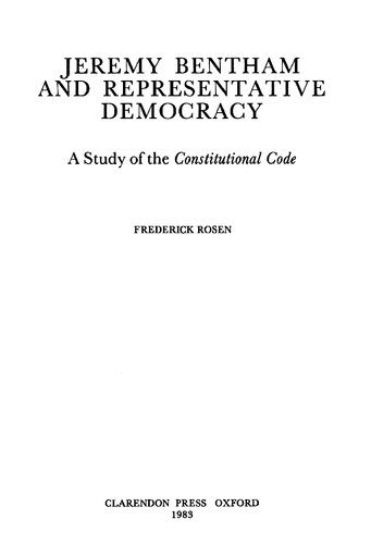 Jeremy Bentham and representative democracy : a study of the Constitutional code