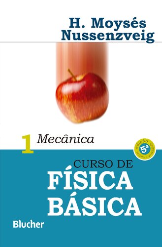 CURSO DE FÍSICA BÁSICA Vol 1: Mecânica