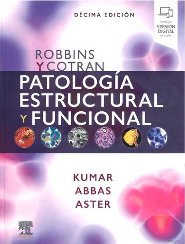 Patología estructural y funcional - Robbins y Cotran (10ª Ed)