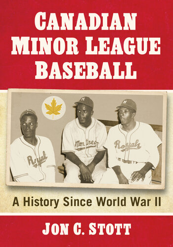 Canadian Minor League Baseball - A History Since World War II