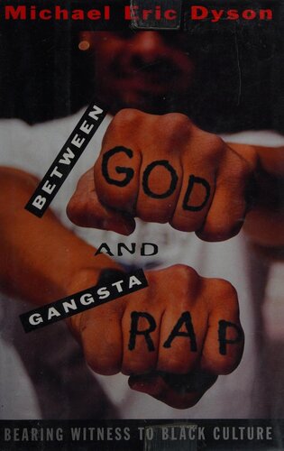 Between God and Gangsta Rap: Bearing Witness to Black Culture