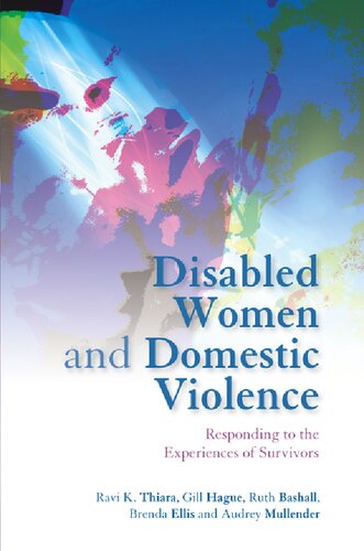 Disabled Women and Domestic Violence: Responding to the Experiences of Survivors