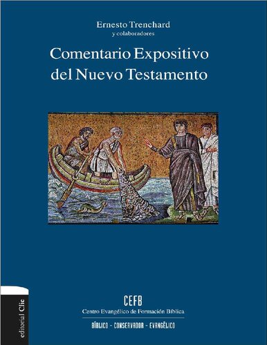 Comentario expositivo del nuevo testamento (Spanish Edition)