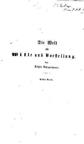 Arthur Schopenhauer - Die Welt als Wille und Vorstellung