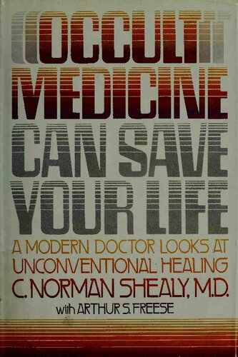 Occult medicine can save your life: A modern doctor looks at unconventional healing