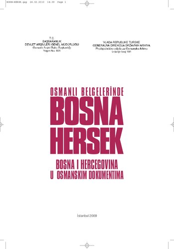 Osmanlı belgelerinde Bosna Hersek = Bosna i Hercegovina u osmanskim dokumentima