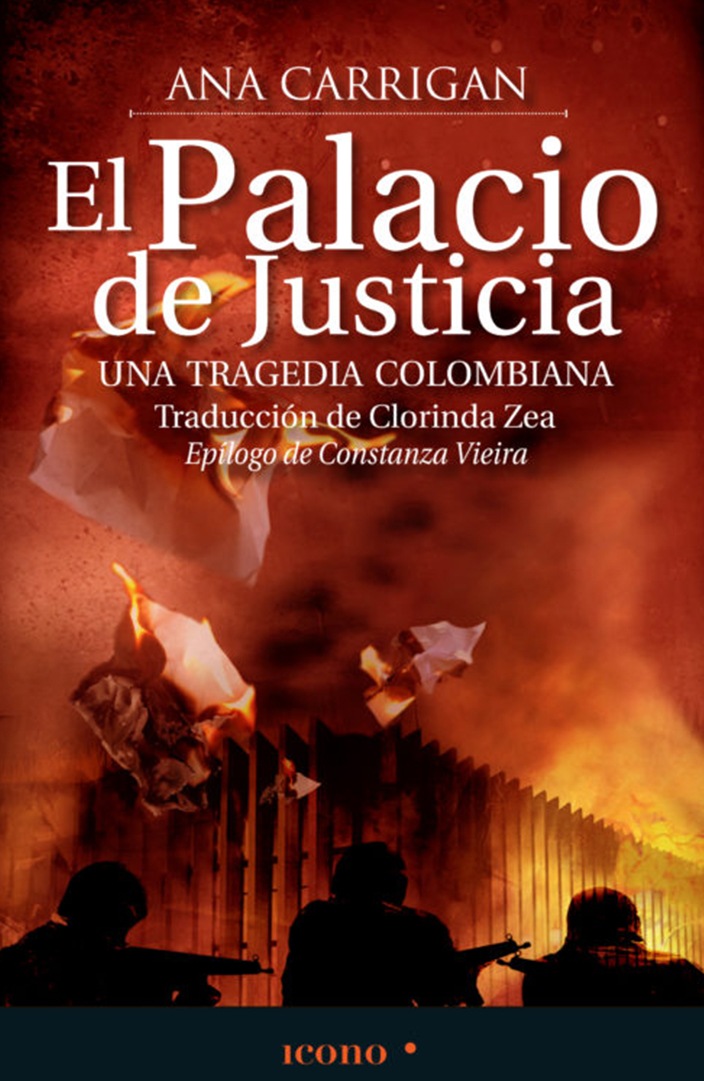 El Palacio de Justicia: una tragedia colombiana