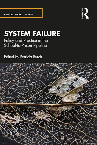 System Failure: Policy and Practice in the School-To-Prison Pipeline