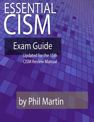 Essential CISM: Updated for the 15th Edition CISM Review Manual