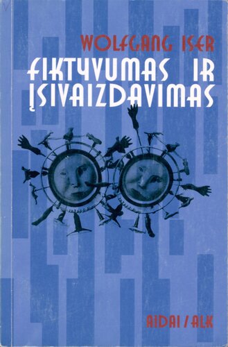 Fiktyvumas ir įsivaizdavimas: literatūrinės antropologijos perspektyvos