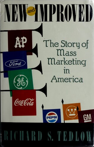 New and Improved_The Story of Mass Marketing in America