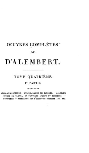 Oeuvres de d'Alembert. Tome quatrième, Ire. partie [-IIe. partie].