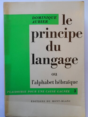 Le Principe du Langage ou l'Alphabet Hébraïque