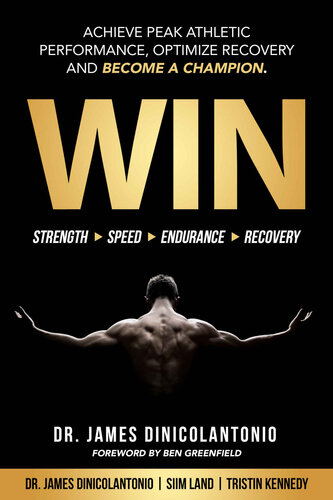 WIN: Achieve Peak Athletic Performance, Optimize Recovery and Become a Champion (English Edition)