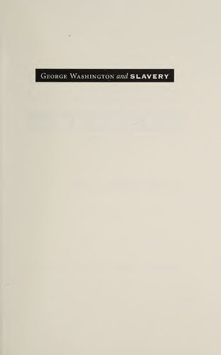 George Washington and Slavery: A Documentary Portrayal