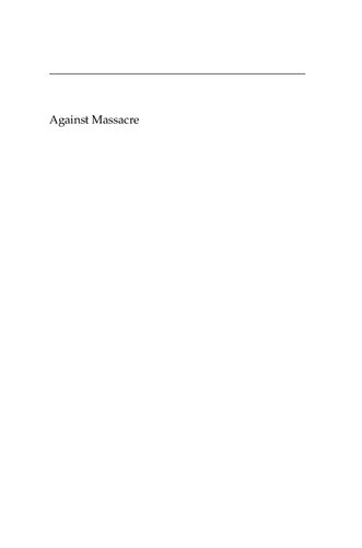 Against Massacre: Humanitarian Interventions in the Ottoman Empire, 1815-1914: The Emergence of a European Concept and International Practice