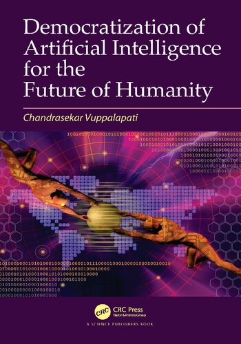 Democratization of Artificial Intelligence for the Future of Humanity