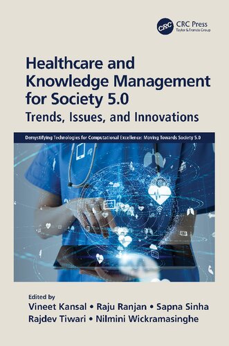 Healthcare and Knowledge Management for Society 5.0: Trends, Issues, and Innovations (Demystifying Technologies for Computational Excellence)