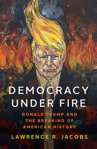 Democracy under Fire The Rise of Extremists and the Hostile Takeover of the Republican Party.