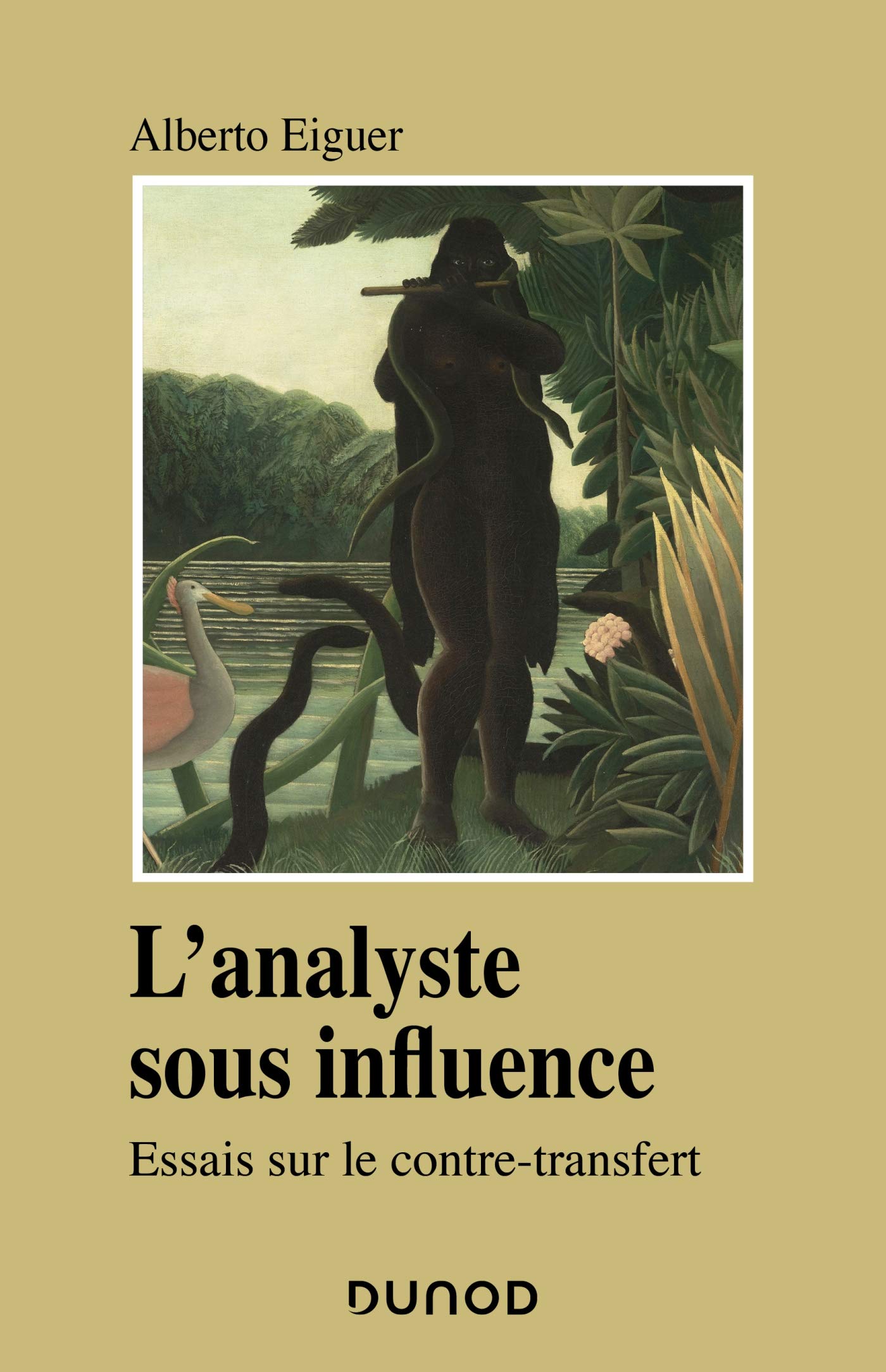 L'analyste sous influence - Etudes sur le contre transfert: Etudes sur le contre transfert (Psychismes)