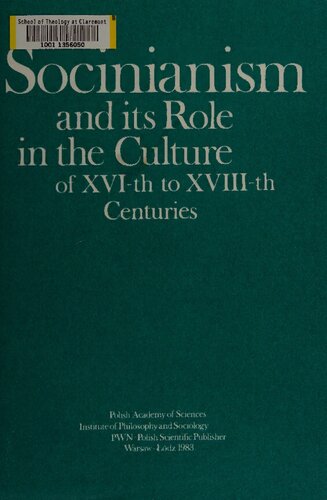 Socinianism and Its Role in the Culture of XVI-th to XVIII-th Centuries