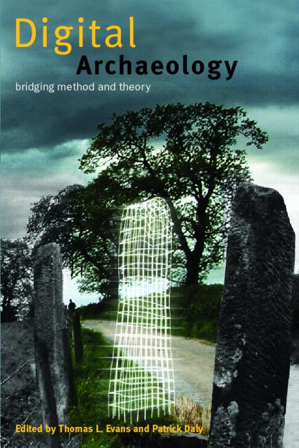 Digital archaeology: bridging method and theory