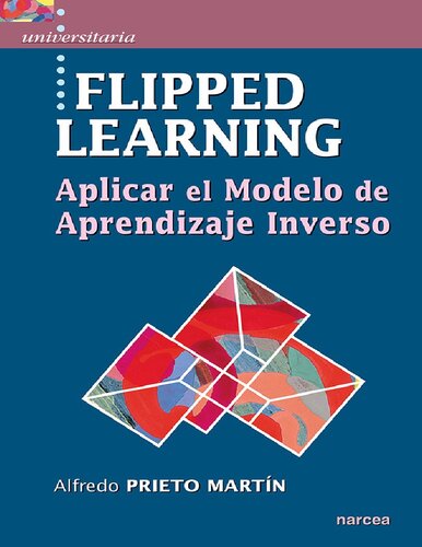 Flipped Learning: Aplicar el Modelo de Aprendizaje Inverso