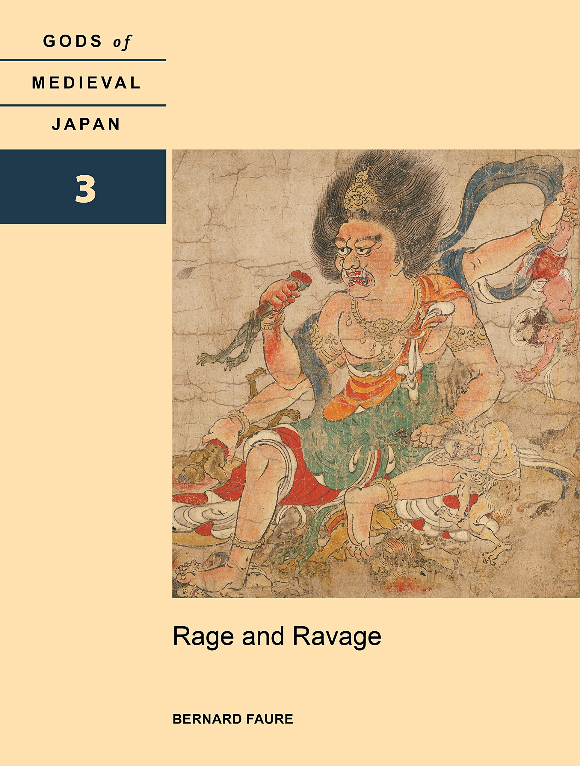 Rage and Ravage: Gods of Medieval Japan, Volume 3