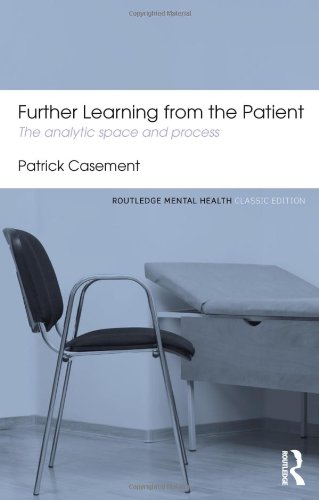 Further Learning from the Patient: The analytic space and process