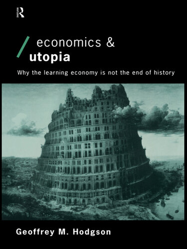 Economics and Utopia: Why the Learning Economy Is Not the End of History