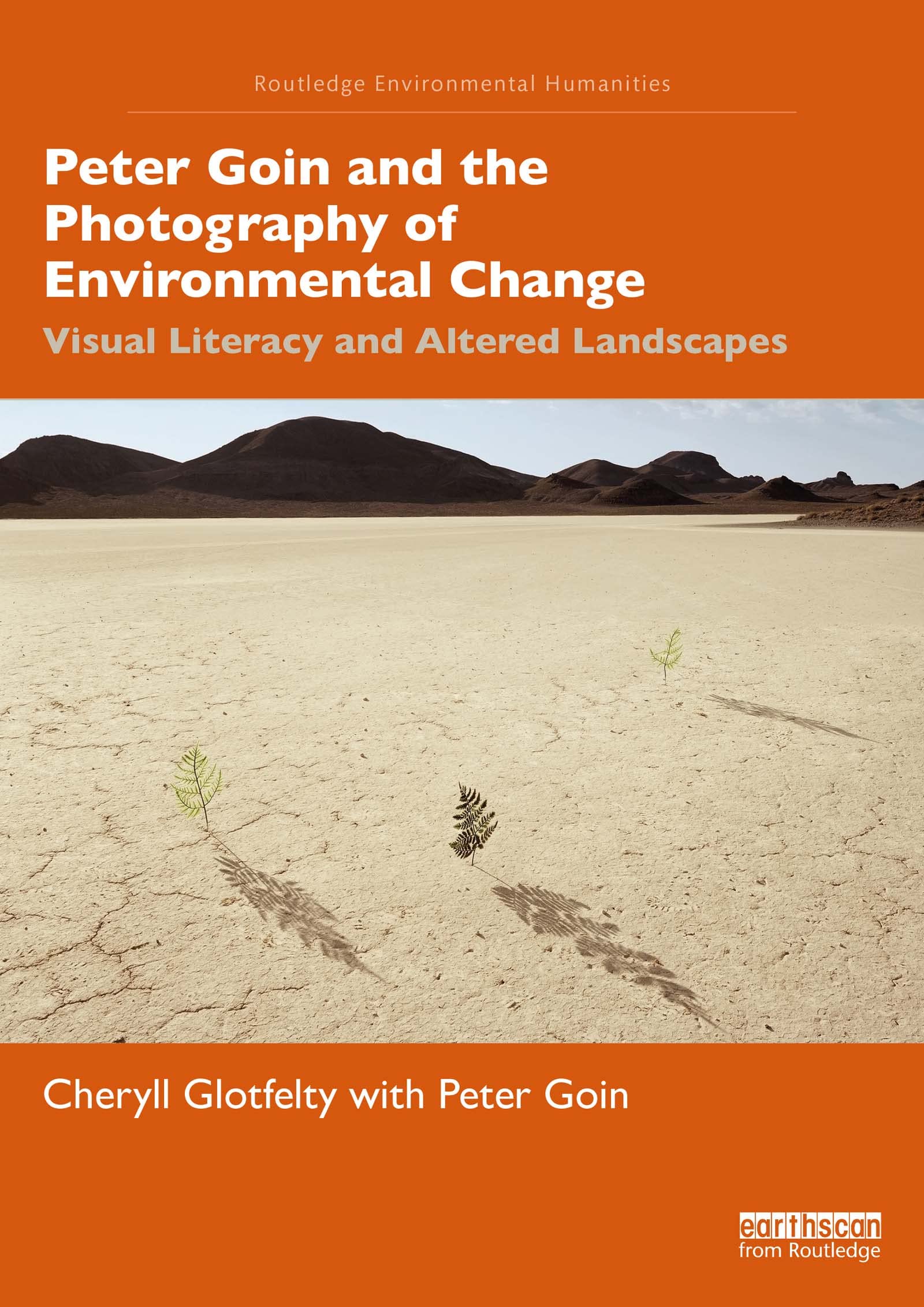 Peter Goin and the Photography of Environmental Change: Visual Literacy and Altered Landscapes