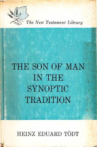 The Son of Man in the Synoptic Tradition