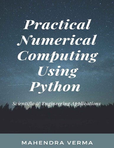 Practical Numerical Computing Using Python