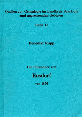 Die Einwohner von Ensdorf vor 1870