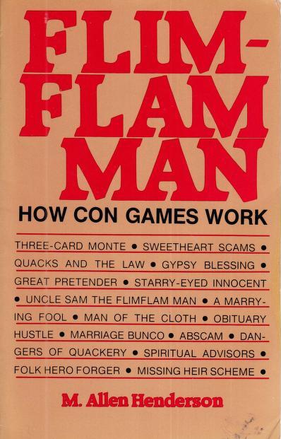 Flim Flam Man: How Con Games Work