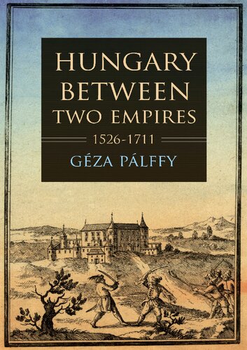 Hungary between two empires 1526-1711