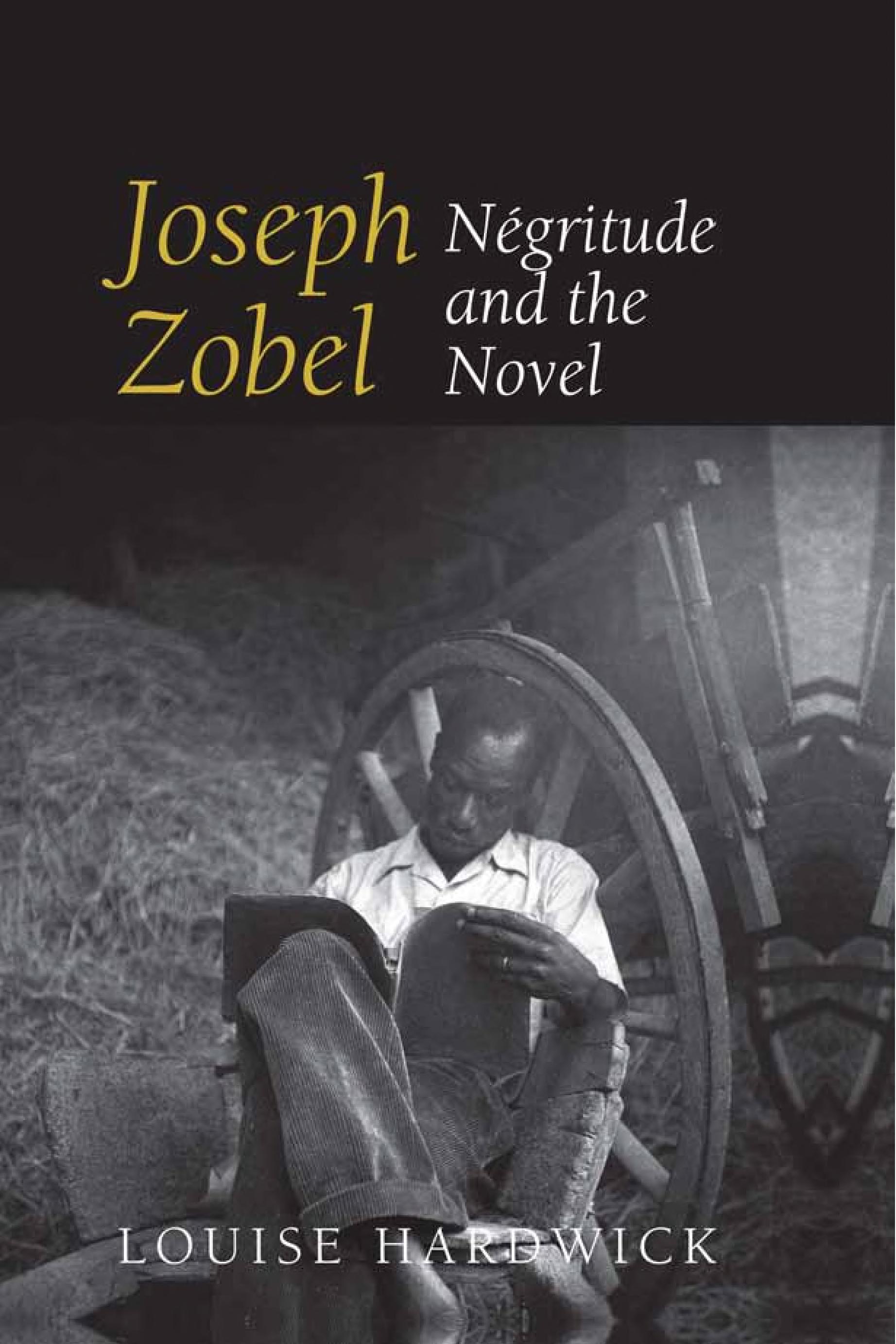 Joseph Zobel: Négritude and the Novel