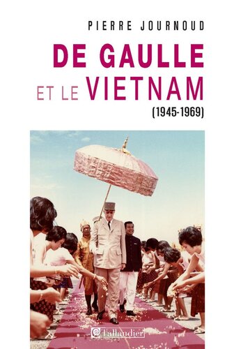 De Gaulle et le Vietnam (1945-1969)