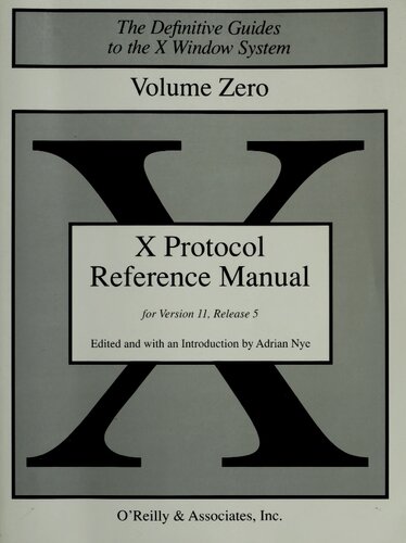 X Protocol Reference Manual for X11, Release 6 (Definitive Guide to X Window System, Vol. 0) (Definitive Guides to the X Window System)