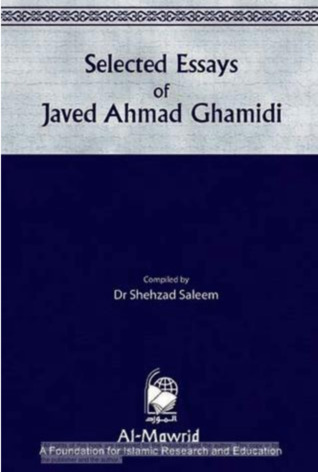 Selected Essays of Javed Ahmed Ghamidi