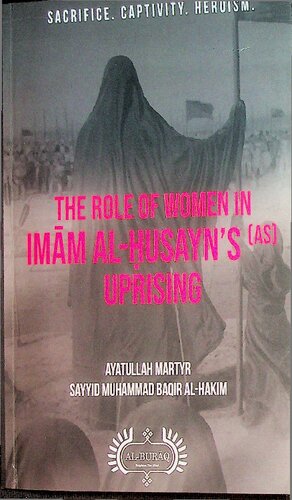 The Role of Women in Imam al-Husayns (AS) Uprising