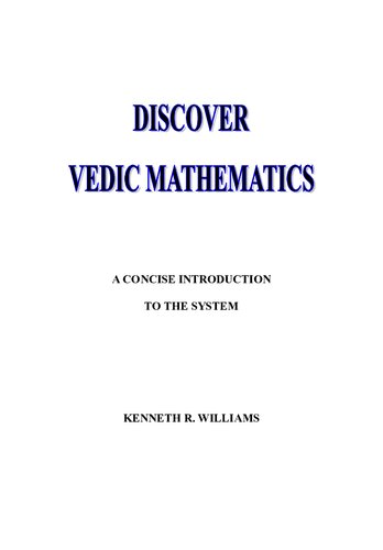 Discover Vedic Mathematics: A Concise Introduction to the System