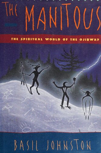 The Manitous : the spiritual world of the Ojibway