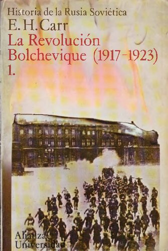 La Revolución Bolchevique (1917-1923) 1. La conquista y organización del poder