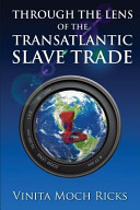 Through the Lens of the Transatlantic Slave Trade