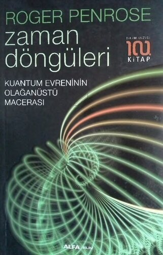 Zaman Döngüleri: Kuantum Evreninin Olağanüstü Macerası