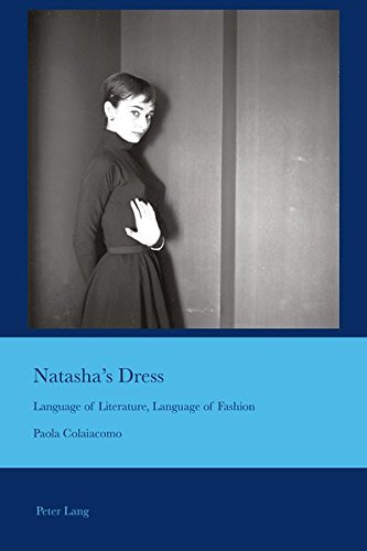 Natasha's Dress: Language of Literature, Language of Fashion