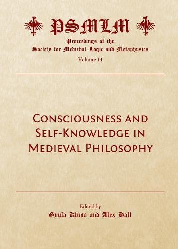 Consciousness and Self-Knowledge in Medieval Philosophy