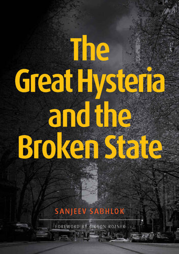 The Great Hysteria and The Broken State