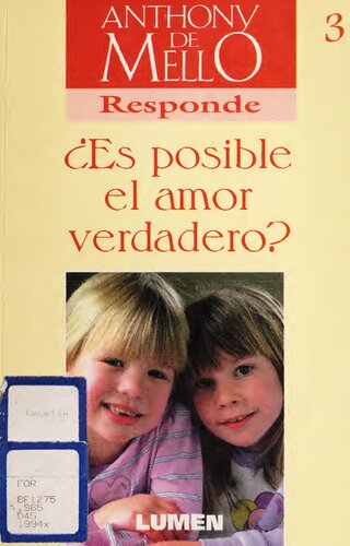 Anthony De Mello Es posible el amor verdadero ? (Spanish)